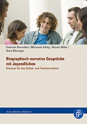 Biographisch-narrative Gespräche mit Jugendlichen: Chancen für das Selbst- und Fremdverstehen