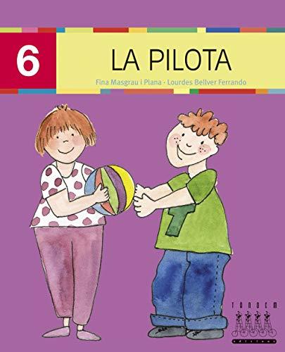 LA PILOTA (Català oriental i MAJÚSCULA) (Per anar llegint xino-xano, Band 6)