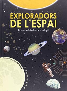 EXPLORADORS DE L'ESPAI (VVKIDS) (VVKIDS LIBROS PARA SABER MÁS)