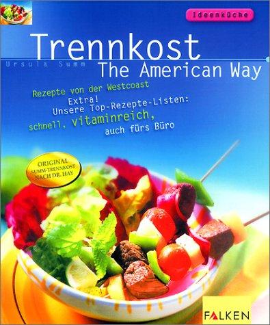 Trennkost, The American Way