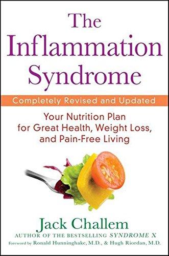 The Inflammation Syndrome: Your Nutrition Plan for Great Health, Weight Loss, and Pain-Free Living