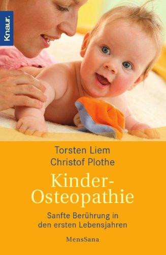 Kinderosteopathie: Sanfte Berührung in der ersten Lebensjahren