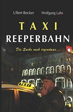 Taxi Reeperbahn: Die Suche nach irgendwas...