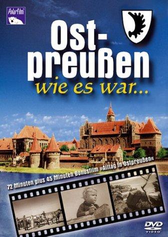 Ostpreußen - wie es war (Filmaufnahmen 20er und 30er Jahre)