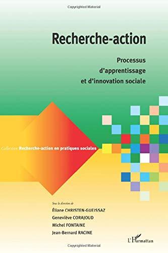 Recherche-action : processus d'apprentissage et d'innovation sociale