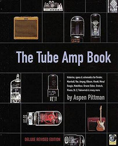 The Tube Amp Book: Deluxe Revised Edition [With CD-ROM]