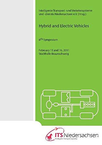 Hybrid and Electric Vehicles: 8th Symposium February 15 and 16 2011 Stadthalle Braunschweig