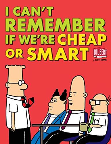 I Can't Remember If We're Cheap or Smart (Dilbert Books (Paperback Andrews McMeel))