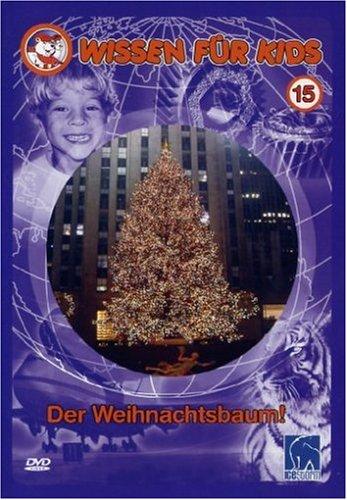 Wissen für Kids, Vol. 15 - Der Weihnachtsbaum!