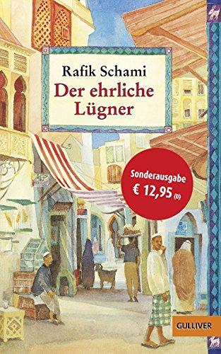 Der ehrliche Lügner: Roman von tausendundeiner Lüge. Sonderausgabe