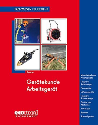 Gerätekunde Arbeitsgerät: Motorbetriebene Arbeitsgeräte - Tragbare Kettensägen - Trennschleifmaschinen - Trenngeräte - Lüftungsgeräte - Tragbare ... Betätigung (Fachwissen Feuerwehr)