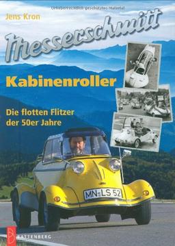 Messerschmitt-Kabinenroller: Die flotten Flitzer der 50er Jahre