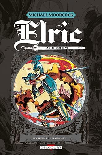 Elric. La cité qui rêve