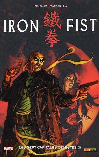 Iron Fist. Vol. 2. Les sept capitales célestes. Vol. 1