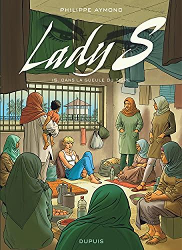 Lady S. Vol. 15. Dans la gueule du tigre