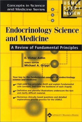 Endocrinology Science and Medicine: A Review of Fundamental Principles (Concepts in Science and Medicine)