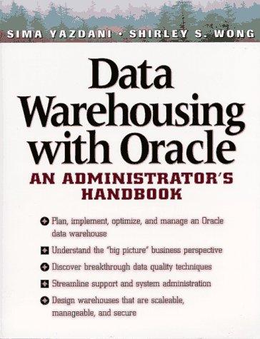 Data Warehousing With Oracle: An Administrator's Handbook