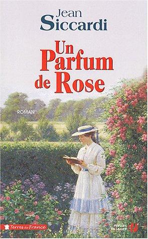 Un parfum de rose