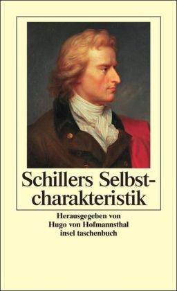 Schillers Selbstcharakteristik: Aus seinen Schriften (insel taschenbuch)