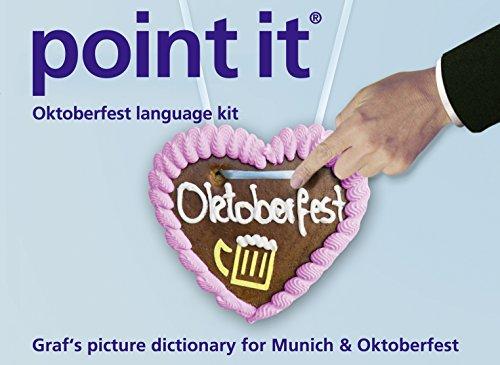 point it Oktoberfest language kit: Graf's picture dictionary for Munich & Oktoberfest