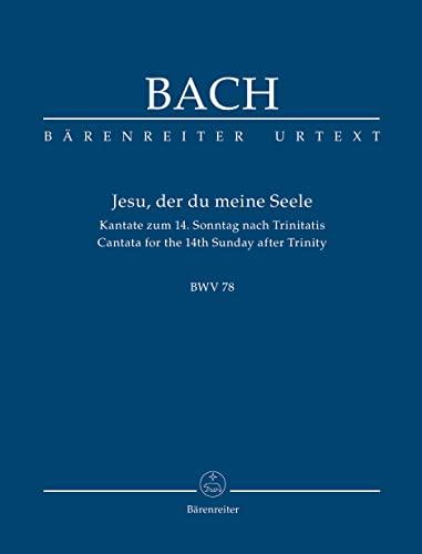 Jesu, der du meine Seele. Kantate zum 14. Sonntag nach Trinitatis. Studienpartitur