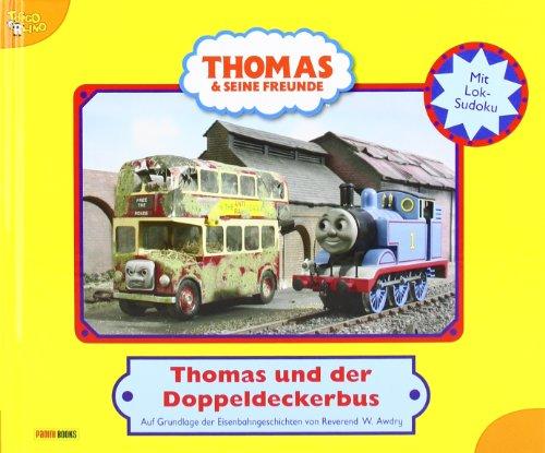 Thomas und seine Freunde Geschichtenbuch 23: Thomas und der Doppeldeckerbus: Thomas und der Doppeldeckerbus. Auf Grundlagen der Eisenbahngeschichten von Reverend W. Awdry: BD 23