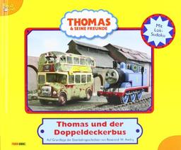 Thomas und seine Freunde Geschichtenbuch 23: Thomas und der Doppeldeckerbus: Thomas und der Doppeldeckerbus. Auf Grundlagen der Eisenbahngeschichten von Reverend W. Awdry: BD 23