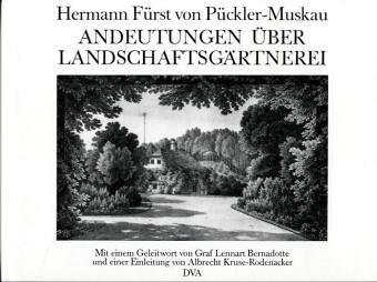 Andeutungen über Landschaftsgärtnerei - verbunden mit der Beschreibung ihrer praktischen Anwendung in Muskau