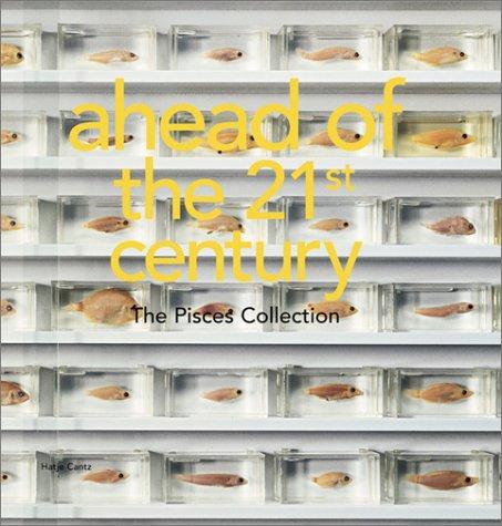 ahead of the 21st century, The Pisces Collection