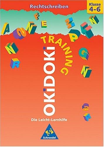 OKiDOKi, Training, Rechtschreiben Klasse 4-6, neue Rechtschreibung