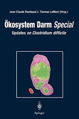 Ökosystem Darm Special: Updates On Clostridium Difficile