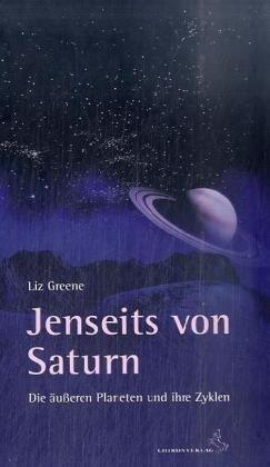 Jenseits von Saturn: Die äußeren Planeten und ihre Zyklen. Eine Astrologie des Kollektiven