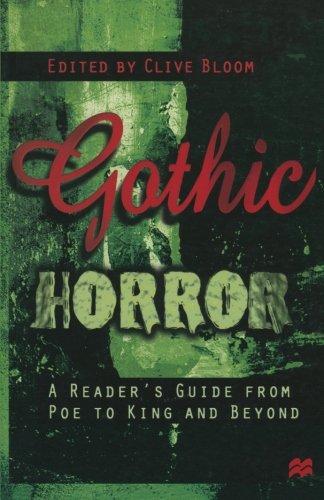 Gothic Horror: A Reader's Guide from Poe to King and Beyond: A Critical Anthology