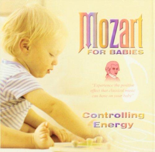 Mozart For Babies / Controlling Energy