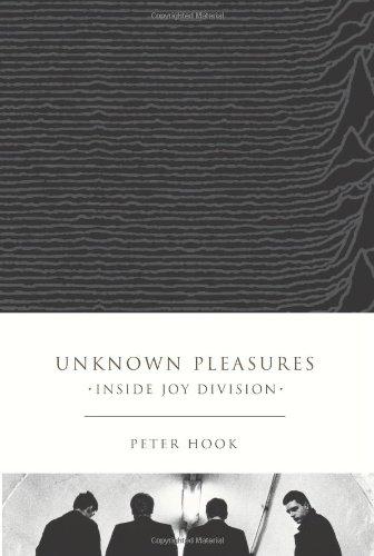 Unknown Pleasures: Inside Joy Division