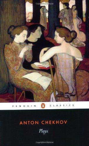 Plays: "Ivanov", "The Seagull", "Uncle Vanya", "Three Sisters", "The Cherry Orchard" (Penguin Classics)