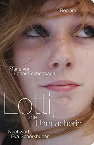 Lotti, die Uhrmacherin: Nachwort von Eva Schörkhuber