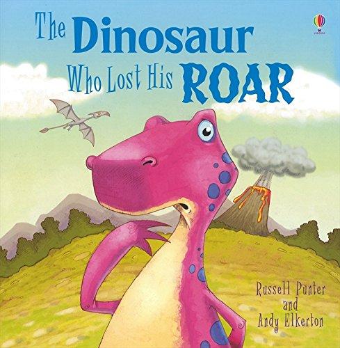 The Dinosaur Who Lost His Roar (Picture Books)