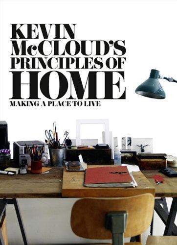 Kevin McCloud's Principles of Home: Making a Place to Live