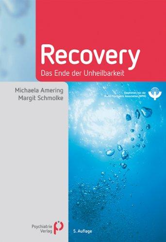 Recovery: Das Ende der Unheilbarkeit