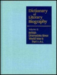 Dictionary of Literary Biography: British Dramatists Since WW II: British Dramatists Since World War II (Part 1: A-L Part 2: M-Z)