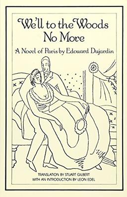 We'll to the Woods No More: Novel (New Directions Paperbook, Band 682)