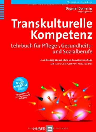 Transkulturelle Kompetenz. Lehrbuchbuch für Pflege-, Gesundheits- und Sozialberufe