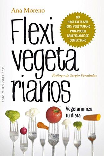 Flexivegetarianos (SALUD Y VIDA NATURAL)