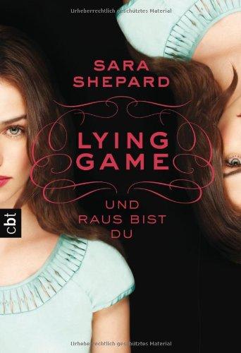 LYING GAME - Und raus bist du: Band 1