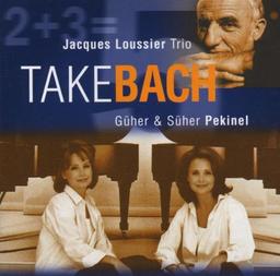 Take Bach 2 und 3