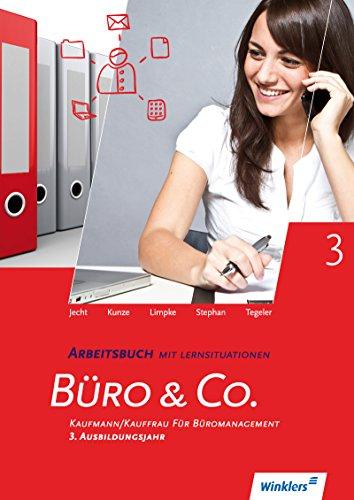 Büro & Co. nach Lernfeldern: Kaufmann/Kauffrau für Büromanagement, 3. Ausbildungsjahr: Arbeitsbuch