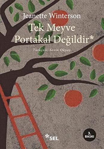 Tek Meyve Portakal Degildir