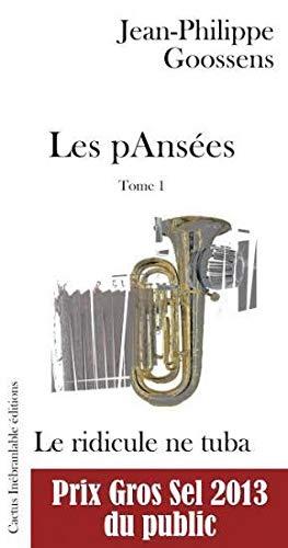 LES PANSEES - TOME 1 - LE RIDICULE NE TUBA