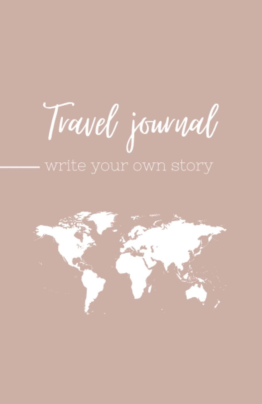 TRAVEL JOURNAL: Trip Journal | Travel Journal for Women | Trip Planner and Travel Journal | Vacation Journal Notebook | Memory Book | World Trip | Backpacking | Adventure Book